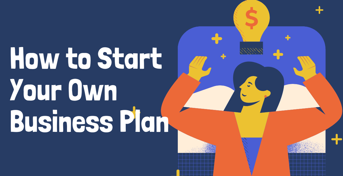 How to Start Your Own Business